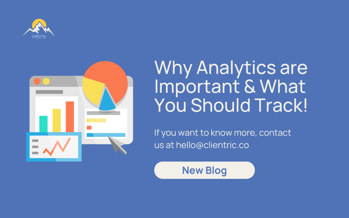 Why Analytics are Important & What You Should Track
