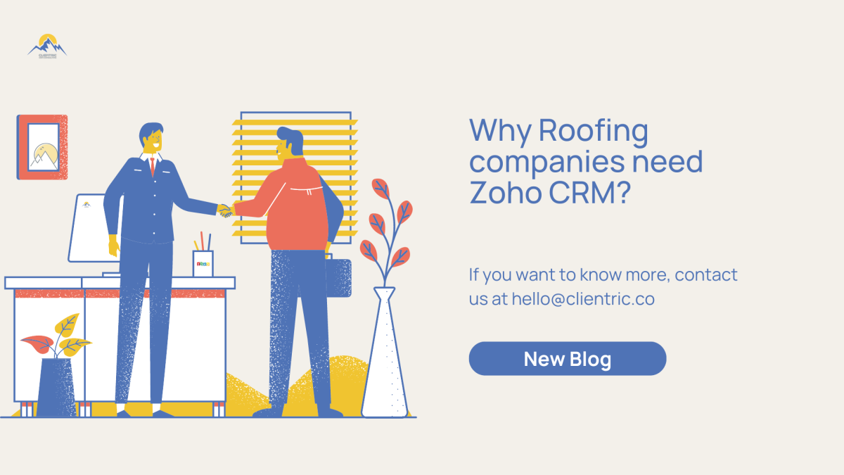 Why Roofing companies need Zoho CRM?