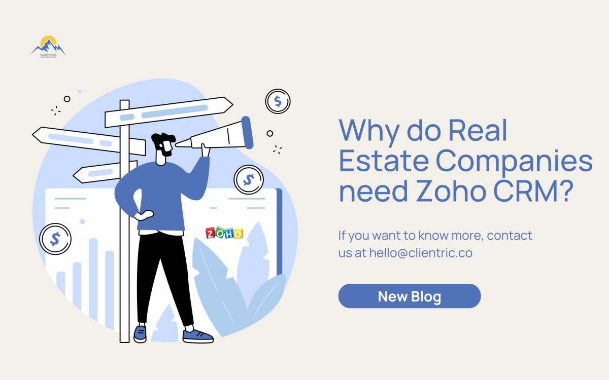 Why do Real Estates Companies need Zoho CRM?