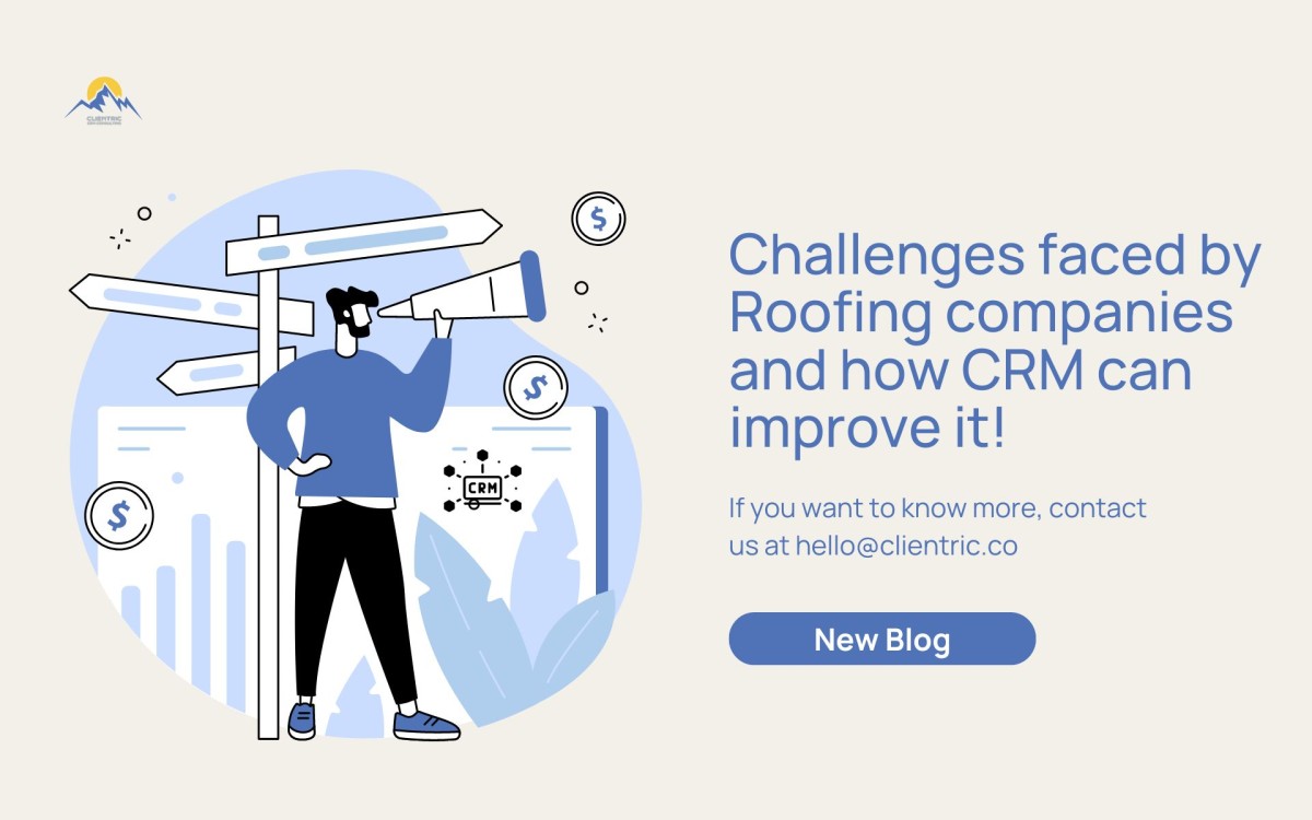 Challenges faced by Roofing Companies and how CRM can improve it!