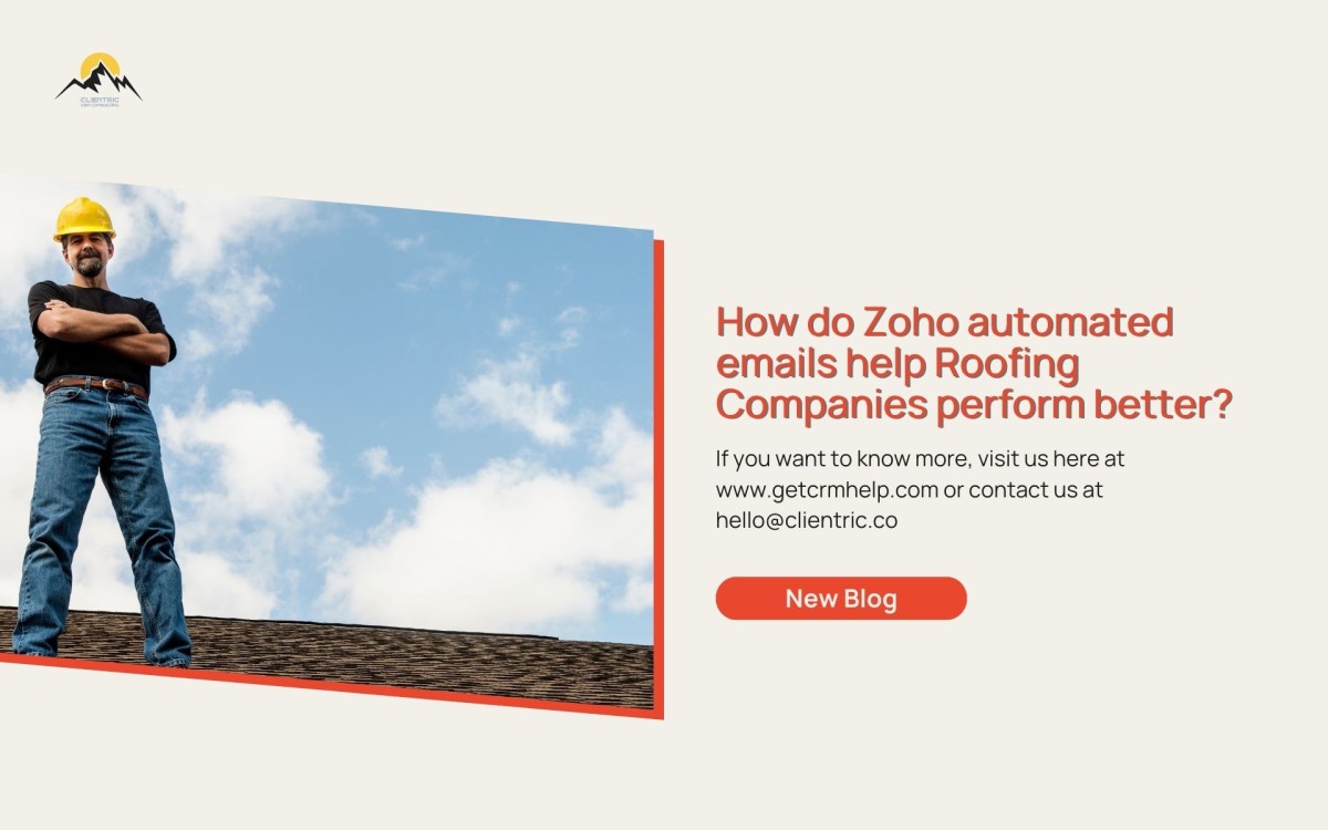 How do Zoho automated emails help Roofing Companies perform better?