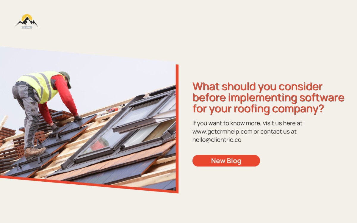 7 factors before implementing software for your Roofing Company!