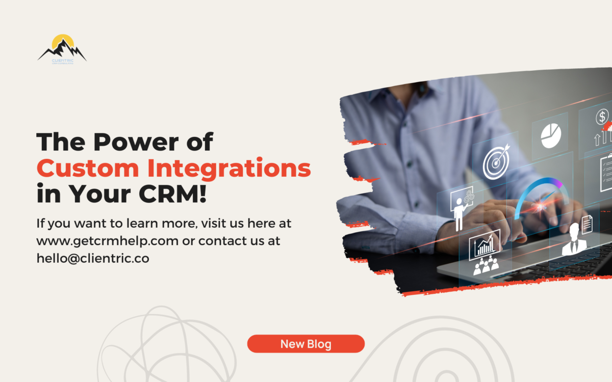 The Power of Custom Integrations in Your CRM!