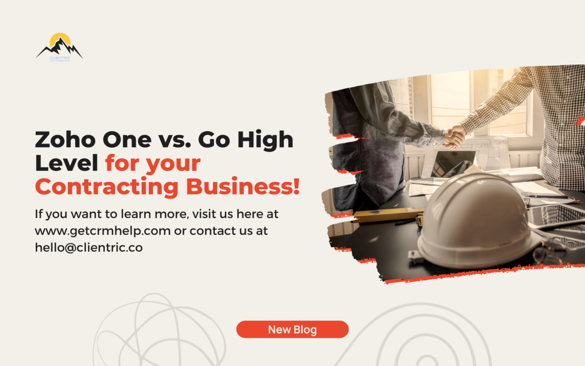 Zoho One vs. Go High Level for your Contracting Business