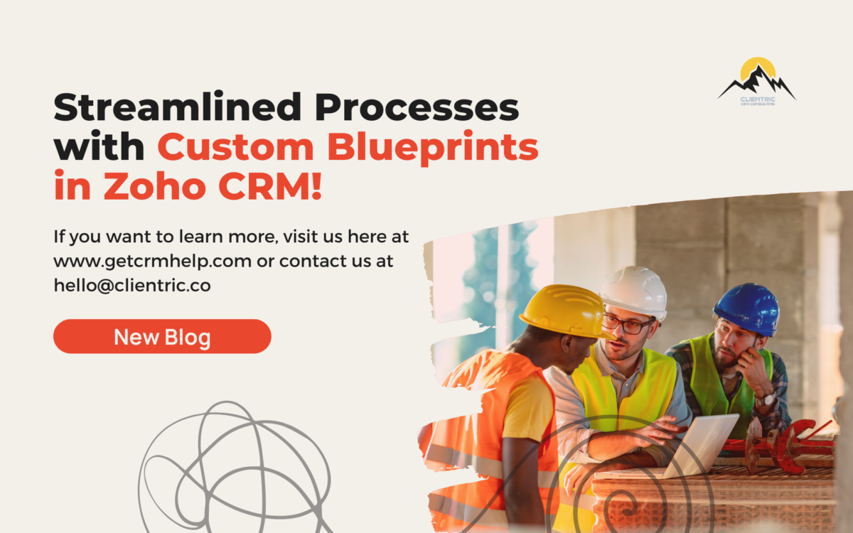 Streamlined Processes with Custom Blueprints in Zoho CRM!