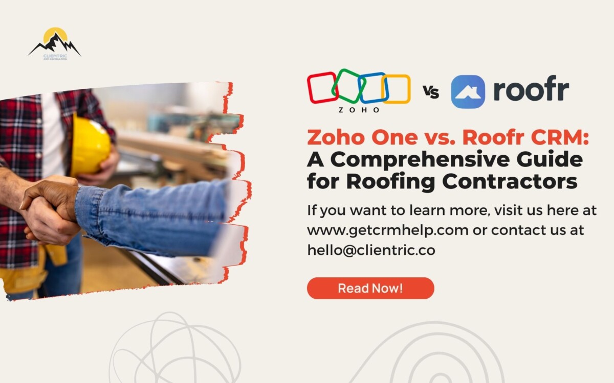 Zoho One vs. Roofr CRM: A Comprehensive Guide for Roofing Contractors