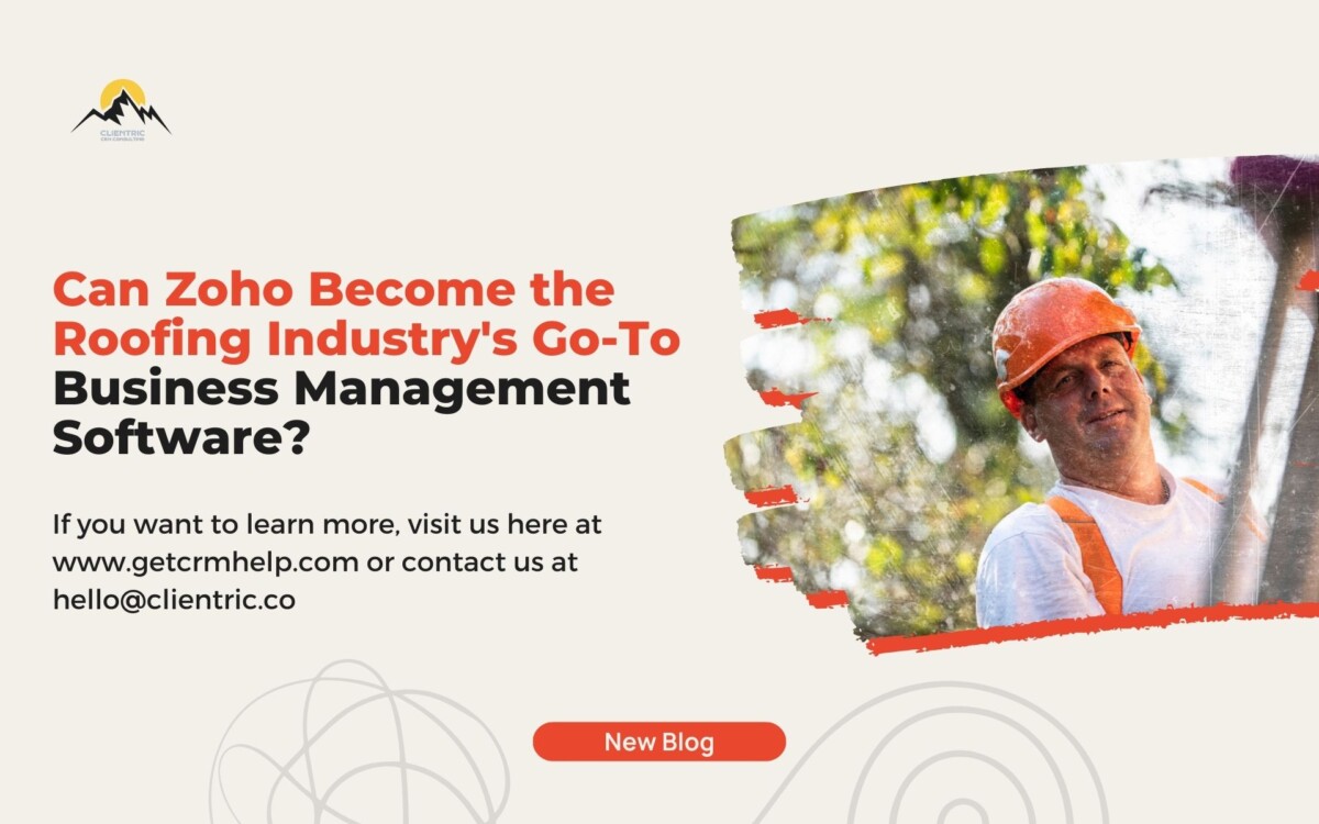Can Zoho Become the Roofing Industry’s Go-To Business Management Software?