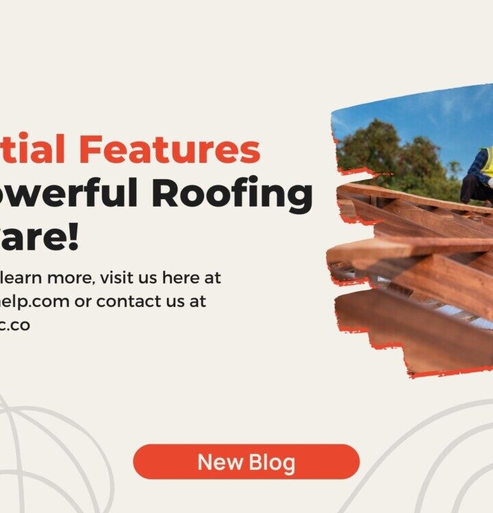 Essential Features for Powerful Roofing Software!